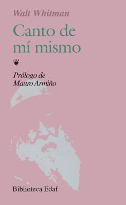 Canto de Mi Mismo - Whitman, Walt, and Armino, Mauro (Preface by)