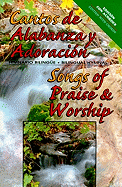 Cantos de Alabanza y Adoracion/Songs of Praise & Worship