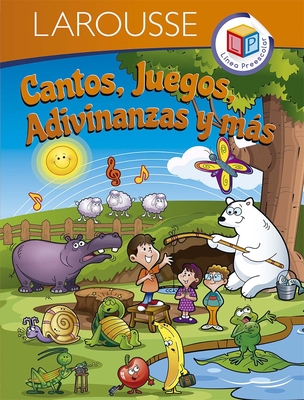 Cantos, Juegos, Adivinanzas Y Ms - Ediciones, Larousse