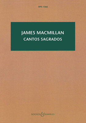 Cantos Sagrados: Satb and Orchestra Study Score - MacMillan, James (Composer)