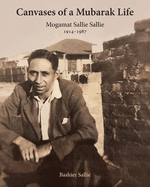 Canvases of a Mubarak Life: Mogamat Sallie Sallie 1914-1987