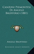 Canzoni Piemontesi Di Angelo Brofferio (1881)