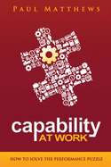 Capability At Work: How To Solve The Performance Puzzle