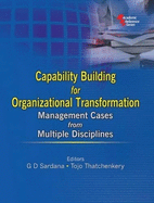 Capability Building for Organizational Transformation: Management Cases from Multiple Disciplines