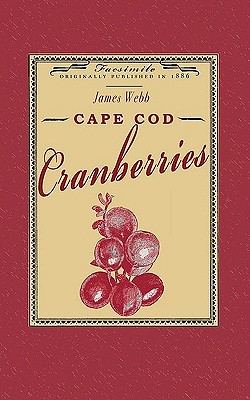 Cape Cod Cranberries - Webb, James