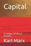 Capital: A Critique Ofpolitical Economy