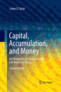 Capital, Accumulation, and Money: An Integration of Capital, Growth, and Monetary Theory