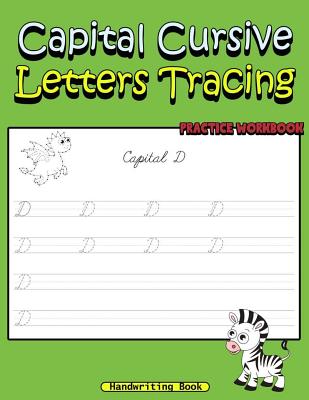 Capital Cursive Letters Tracing Practice Workbook: Handwriting Book for Kids Ages 5-9 - Publishing, Pnn Learning