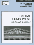Capital Punishment: Cruel and Unusual?