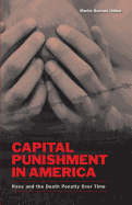 Capital Punishment in America: Race and the Death Penalty Over Time