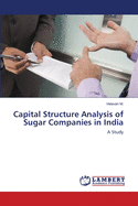 Capital Structure Analysis of Sugar Companies in India