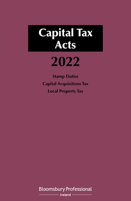 Capital Tax Acts 2022 - Buckley, Michael