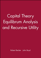 Capital Theory Equilibrum Analysis and Recursive Utility