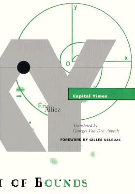 Capital Times: Tales from the Conquest of Time - Alliez, Eric