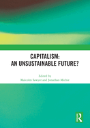 Capitalism: An Unsustainable Future?