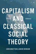 Capitalism and Classical Social Theory, Third Edition