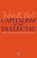 Capitalism and the Dialectic: The Uno-Sekine Approach to Marxian Political Economy