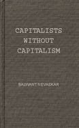 Capitalists Without Capitalism: The Jains of India and the Quakers of the West