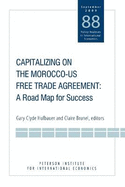 Capitalizing on the Morocco-US Free Trade Agreement: A Road Map for Success