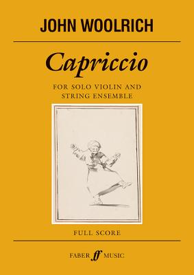 Capriccio: For Solo Violin and String Ensemble, Score - Woolrich, John (Composer)