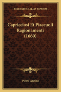 Capricciosi Et Piaceuoli Ragionamenti (1660)