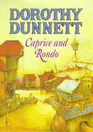 Caprice and Rondo - Dunnett, Dorothy