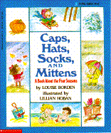 Caps, Hats, Socks, and Mittens: A Book about the Four Seasons