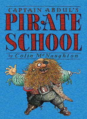 Captain Abdul's Pirate School - Mcnaughton Colin