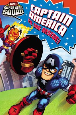 Captain America to the Rescue! - Rosen, Lucy