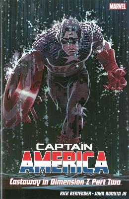 Captain America Vol.2: Castaway In Dimension Z - Remender, Rick