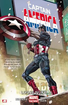 Captain America Volume 3: Loose Nuke (Marvel Now) - Remender, Rick (Text by)