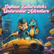 Captain Butterscotch's Underwater Adventure