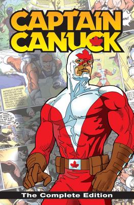 Captain Canuck: The Complete Edition - Comely, Richard