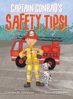 Captain Conrad's Safety Tips! - Gonzales, Conrad M