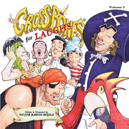 Captain CROSSBONES for LAUGHS, Volume I