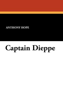 Captain Dieppe - Hope, Anthony