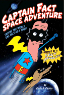 Captain Fact: Space Adventure - Book #1 - Knife and Packer