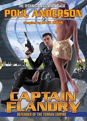 Captain Flandry: Defender of the Terran Empire - Anderson, Poul