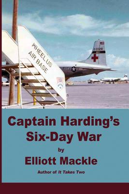 Captain Harding's Six-Day War - Mackle, Elliott