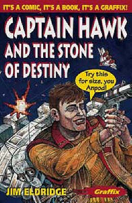 Captain Hawk and the Stone of Destiny - Eldridge, Jim