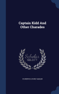 Captain Kidd And Other Charades