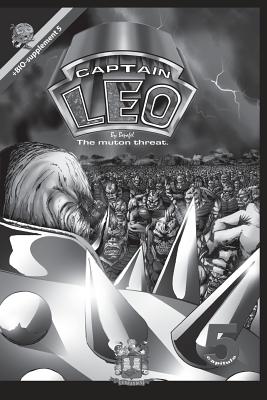 Captain Leo.Chapter 4-White and black version: +Bio-supplement 4 - Fernandini Leon, Bertha Patricia