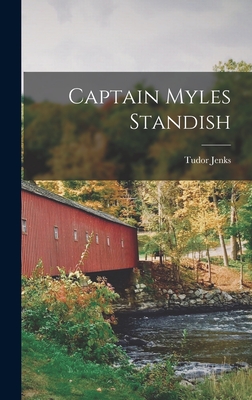 Captain Myles Standish - Jenks, Tudor