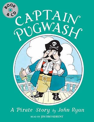 Captain Pugwash: A Pirate Story - Ryan, John (Illustrator)