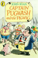 Captain Pugwash and the Pigwig - 