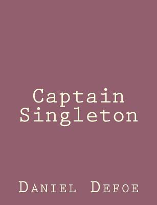 Captain Singleton - Defoe, Daniel