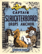 Captain Slaughterboard Drops Anchor - Peake, Mervyn