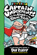Captain Underpants and the Attack of the Talking Toilets: Color Edition (Captain Underpants #2): Volume 2