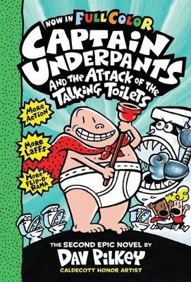 Captain Underpants and the Attack of the Talking Toilets - Pilkey, Dav
