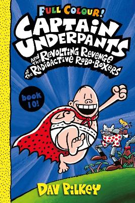 Captain Underpants and the Revolting Revenge of the Radioactive Robo-Boxers Colour - 